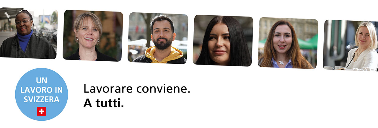 Un lavoro in Svizzera: Lavorare conviene. A tutti.